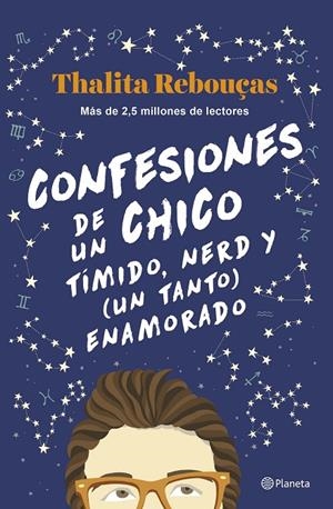CONFESIONES DE UN CHICO TÍMIDO, NERD Y (UN TANTO) ENAMORADO (SERIE CONFESIONES 2 | 9788408259596 | REBOUÇAS, THALITA