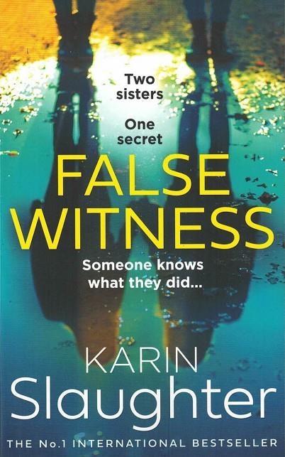 FALSE WITNESS | 9780008303556 | SLAUGHTER, KARIN