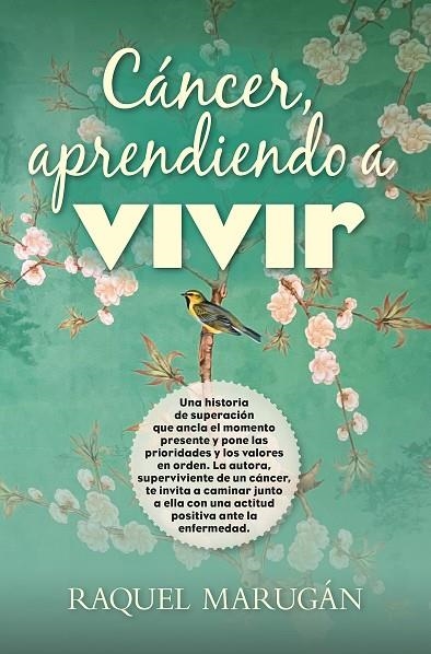 CÁNCER, APRENDIENDO A VIVIR | 9788411311205 | RAQUEL MARUGÁN