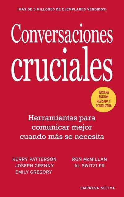CONVERSACIONES CRUCIALES - TERCERA EDICIÓN REVISADA | 9788416997589 | PATTERSON, KERRY/GRENNY, JOSEPH/MCMILLAN, RON/SWITZLER, AL