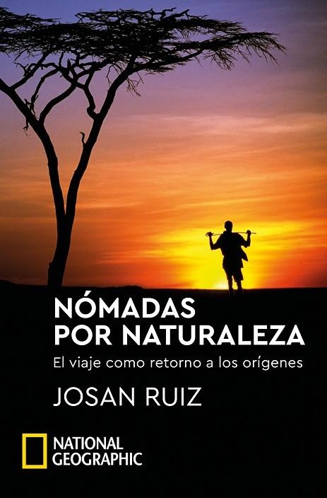 NÓMADAS POR NATURALEZA | 9788482988092 | RUIZ, JOSAN