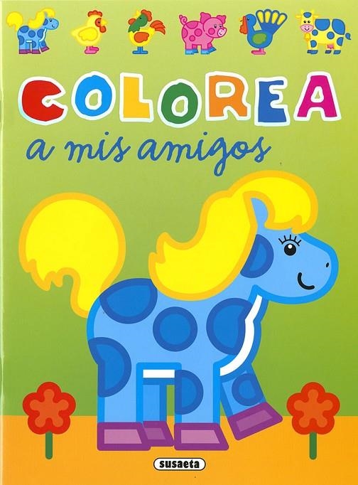 COLOREA A MIS AMIGOS | 9788467781724 | BUSQUETS, JORDI