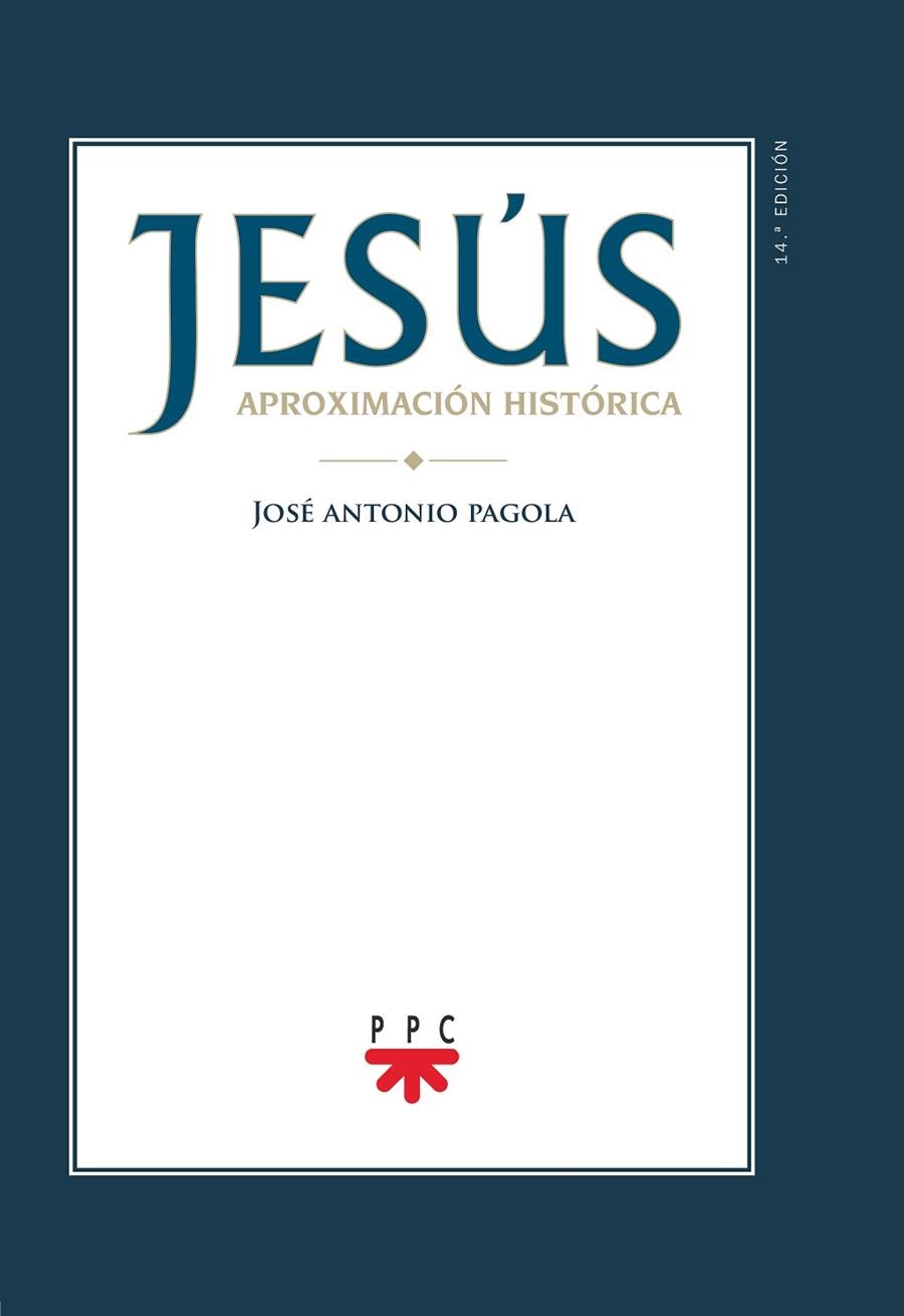 GP.100 JESUS APROXIMACION HISTORICA | 9788428825696 | PAGOLA ELORZA, JOSÉ ANTONIO