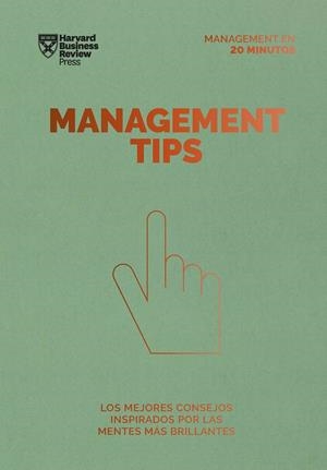 MANAGEMENT TIPS. SERIE MANAGEMENT EN 20 MINUTOS | 9788417963507 | HARVARD BUSINESS REVIEW