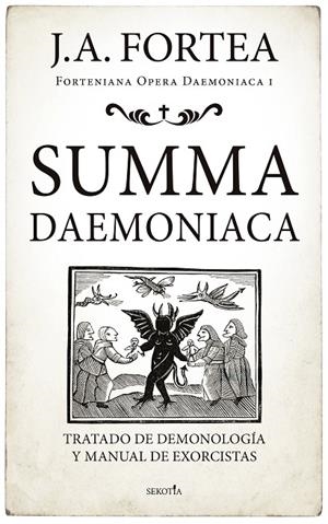 SUMMA DAEMONIACA | 9788418414503 | JOSÉ ANTONIO FORTEA
