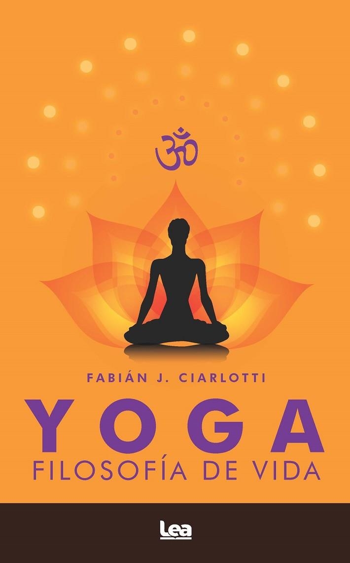 YOGA. FILOSOFÍA DE VIDA | 9788418648953 | FABIÁN CIARLOTTI