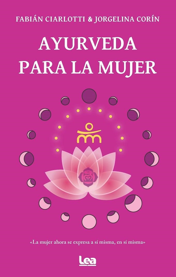 AYURVEDA PARA LA MUJER | 9788411310925 | FABIÁN CIARLOTTI/JORGELINA CORÍN