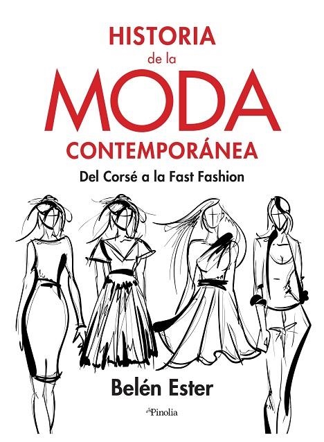 HISTORIA DE LA MODA CONTEMPORÁNEA | 9788418965371 | BELEN ESTER