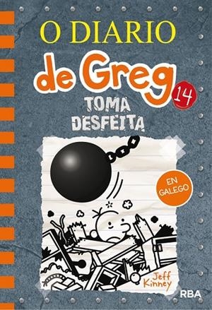 O DIARIO DE GREG 14 - TOMA DESFEITA | 9788427218949 | KINNEY, JEFF