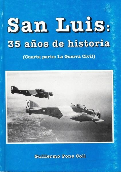 SAN LUIS: 35 AÑOS DE HISTORIA | 19361939 | PONS COLL, GUILLERMO