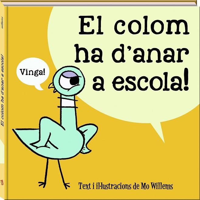 EL COLOM HA D'ANAR A ESCOLA | 9788417497989 | WILLEMS, MO