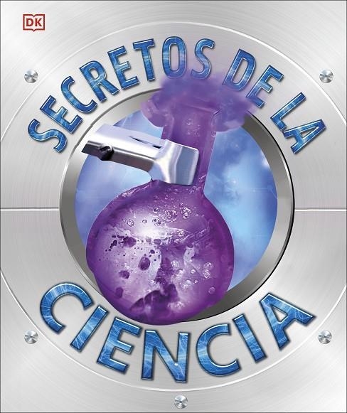 SECRETOS DE LA CIENCIA (SECRETOS) | 9780241470329 | DK,