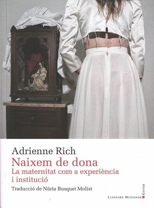 NAIXEM DE DONA. LA MATERNITAT COM A EXPERIÈNCIA I INSTITUCIÓ | 9788418758676 | RICH, ADRIENNE