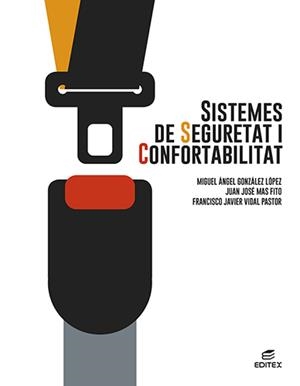 SISTEMES DE SEGURETAT I CONFORTABILITAT | 9788413218700 | GONZÁLEZ LÓPEZ, MIGUEL ÁNGEL/MAS FITO, JUAN JOSÉ/VIDAL PASTOR, FRANCISCO JAVIER