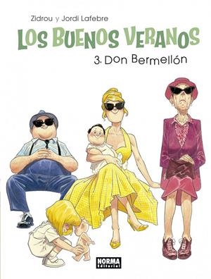 LOS BUENOS VERANOS 3. DON BERMELLÓN | 9788467930672 | ZIDROU/LAFEBRE