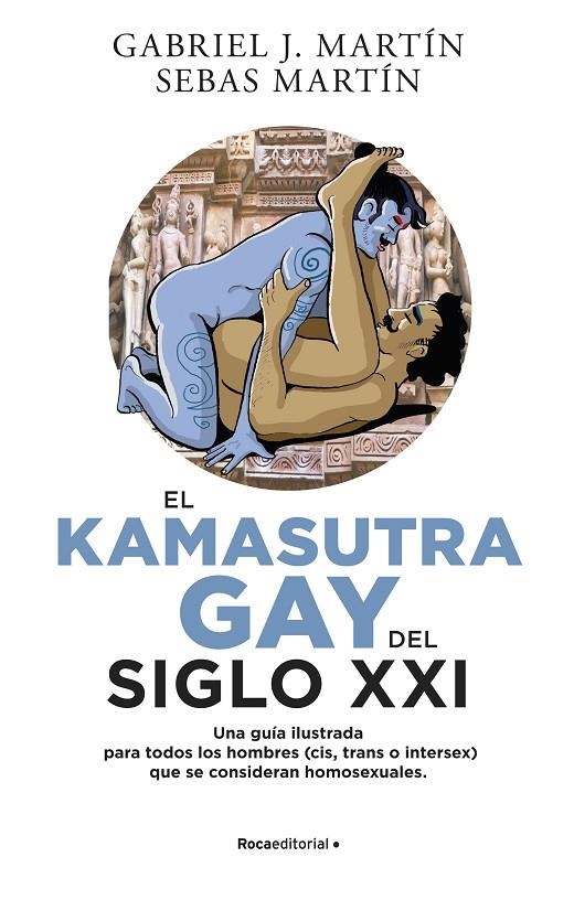 EL KAMA SUTRA GAY DEL SIGLO XXI | 9788418870026 | MARTÍN, GABRIEL J./MARTÍN, SEBAS