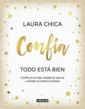 CONFÍA. TODO ESTÁ BIEN | 9788403523227 | CHICA, LAURA