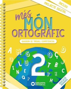 MÉS MÓN ORTOGRÀFIC 2 | 9788448957322 | CAMPS, MONTSERRAT/BOTA, MONTSERRAT