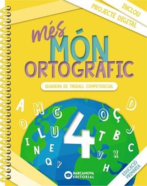 MÉS MÓN ORTOGRÀFIC 4 | 9788448957346 | CAMPS, MONTSERRAT/BOTA, MONTSERRAT