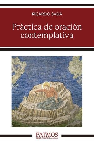 PRÁCTICA DE ORACIÓN CONTEMPLATIVA | 9788432162084 | SADA FERNÁNDEZ, RICARDO