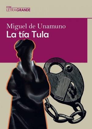 LA TÍA TULA | 9788412182231 | UNAMUNO, MIGUEL