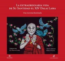 LA EXTRAORDINARIA VIDA DE SU SANTIDAD EL XIV DALAI LAMA | 9788412495812 | DALAI LAMA, BSTAN-'DZIN-RGYA-MTSHO/FUJITA, RIMA