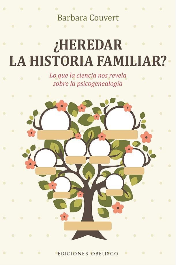 ¿HEREDAR LA HISTORIA FAMILIAR? | 9788491119067 | COUVERT, BARBARA