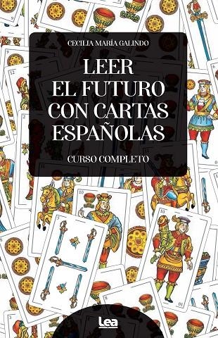 LEER EL FUTURO CON CARTAS ESPAÑOLAS | 9788411312424 | CECILIA MARÍA GALINDO