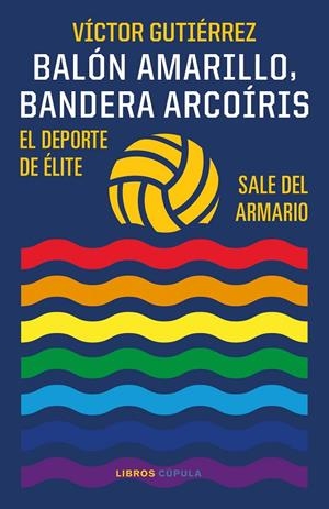 BALÓN AMARILLO, BANDERA ARCOÍRIS | 9788448029586 | GUTIÉRREZ, VÍCTOR