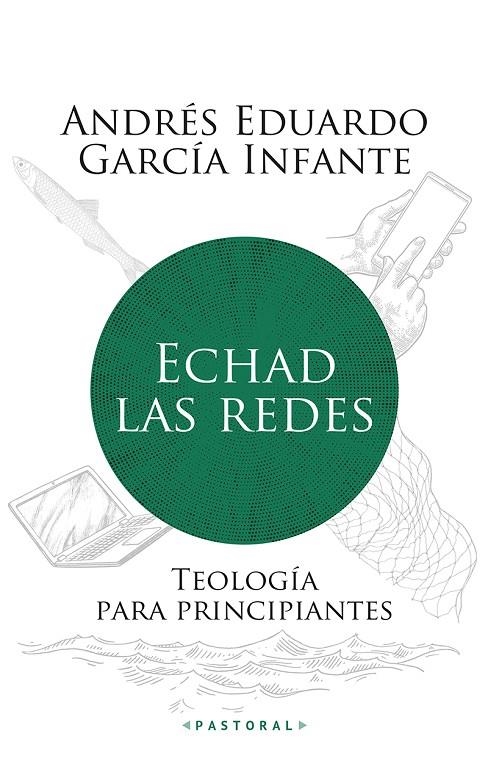 ECHAD LAS REDES | 9788429330724 | GARCÍA INFANTE, ANDRÉS