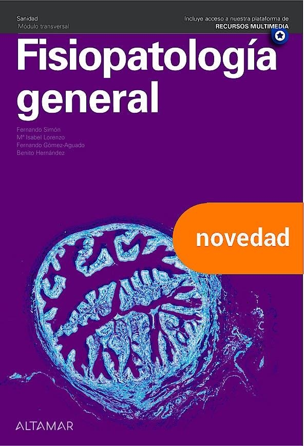 FISIOPATOLOGÍA GENERAL. GRADO SUPERIOR 2022 | 9788418843419 | ALTAMAR/LORENZO, MARIA ISABEL