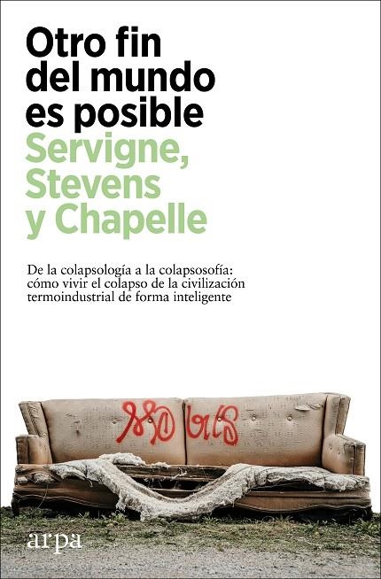 OTRO FIN DEL MUNDO ES POSIBLE | 9788418741630 | SERVIGNE, PABLO/STEVENS, RAPHAE¨L/CHAPELLE, GAUTHIER