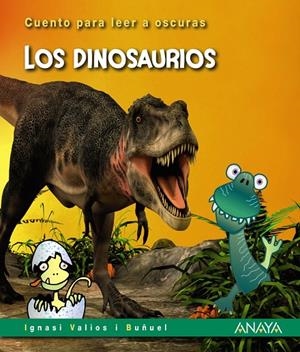 LOS DINOSAURIOS | 9788414315897 | VALIOS I BUÑUEL, IGNASI