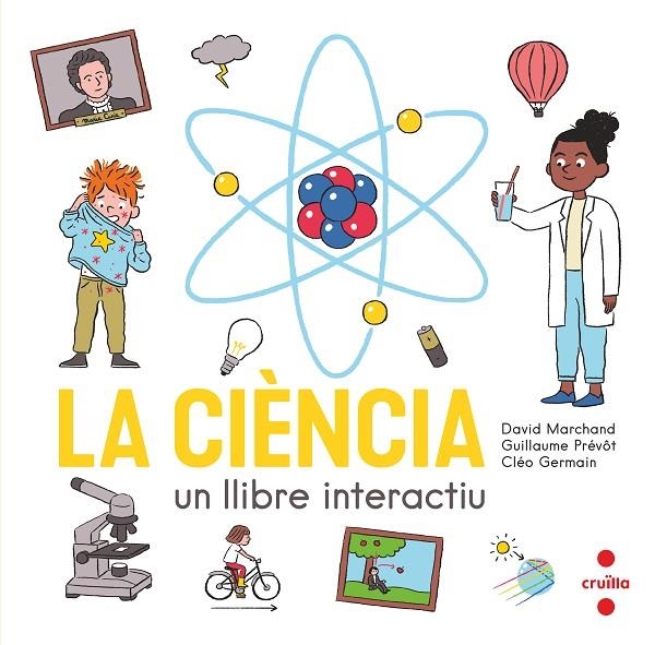 C- LA CIENCIA. UN LLIBRE INTERACTIU | 9788466150354 | MARCHAND, DAVID/PRÉVÔT, GUILLAUME