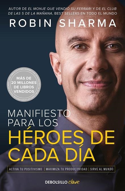 MANIFIESTO PARA LOS HÉROES DE CADA DÍA | 9788466363891 | SHARMA, ROBIN