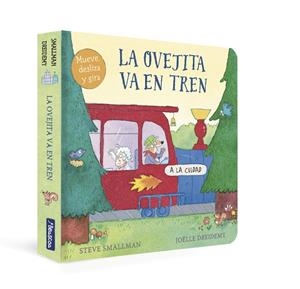 LA OVEJITA VA EN TREN (PEQUEÑAS MANITAS) | 9788448860998 | SMALLMAN, STEVE/DREIDEMY, JOËLLE