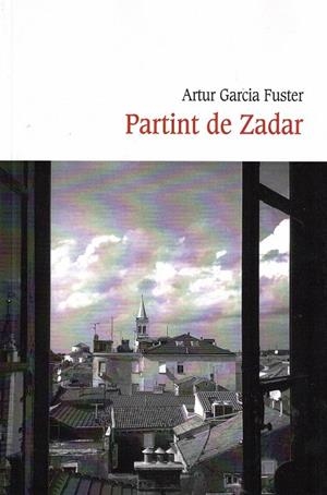 PARTINT DE ZADAR | 9788418758799 | GARCIA FUSTER, ARTUR