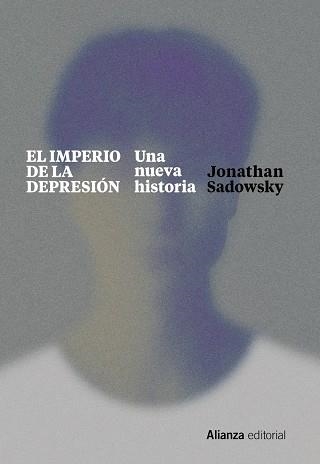 EL IMPERIO DE LA DEPRESIÓN | 9788411480192 | SADOWSKY, JONATHAN