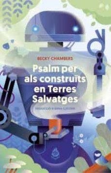 PSALM PER ALS CONSTRUÏTS EN TERRES SALVATGES | 9788412493054 | CHAMBERS, BECKY