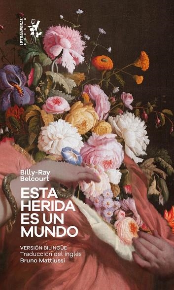 ESTA HERIDA ES UN MUNDO | 9788412511963 | BELCOURT, BILLY RAY