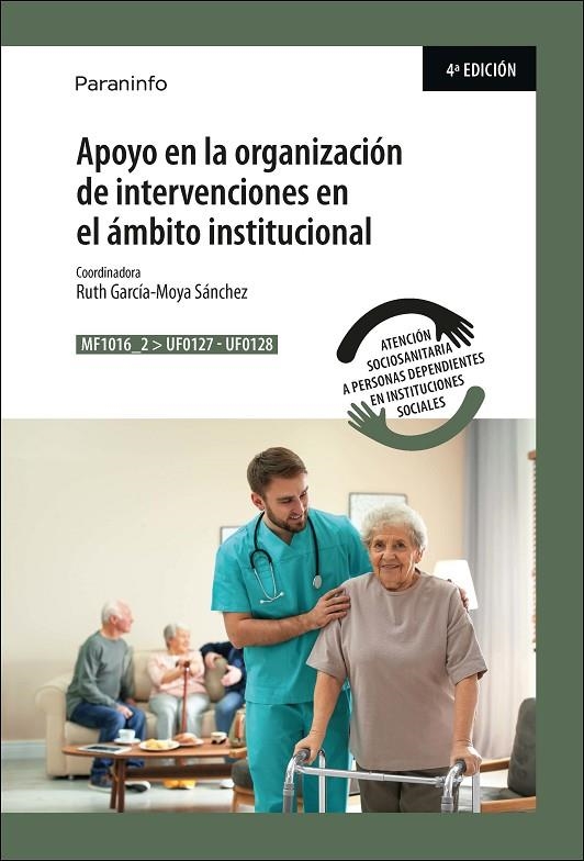 APOYO EN LA ORGANIZACIÓN DE INTERVENCIONES EN EL ÁMBITO INSTITUCIONAL | 9788428318518 | GARCÍA-MOYA SÁNCHEZ, RUTH