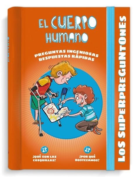 LOS SUPERPREGUNTONES. EL CUERPO HUMANO | 9788499743769 | VOX EDITORIAL