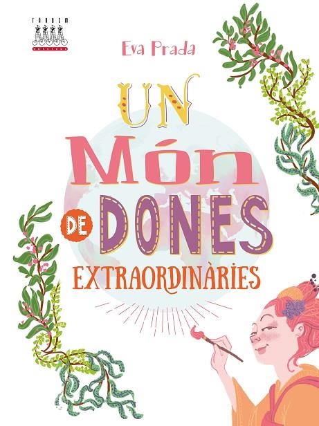 UN MÓN DE DONES EXTRAORDINÀRIES | 9788481316759 | EVA PRADA