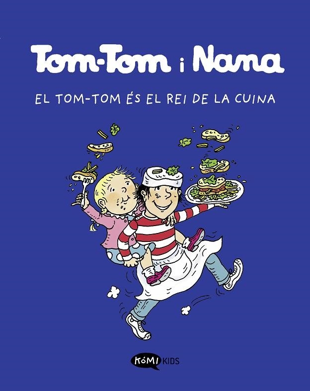 TOM-TOM Y NANA 3. EL TOM-TOM ÉS EL REI DE LA CUINA | 9788419183118 | VARIOS AUTORES