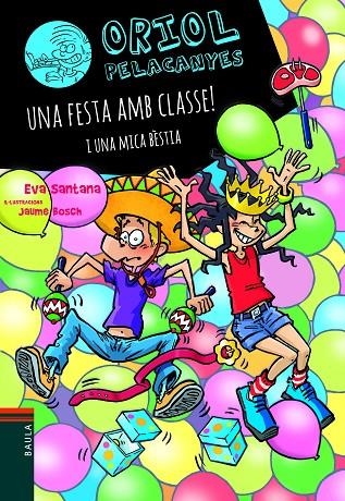 UNA FESTA AMB CLASSE! I UNA MICA BÈSTIA | 9788447949137 | SANTANA BIGAS, EVA