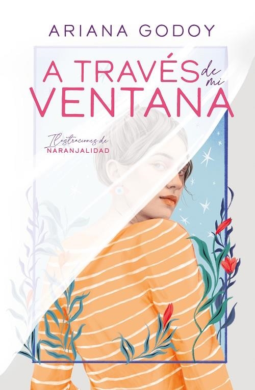 A TRAVÉS DE MI VENTANA (EDICIÓN ILUSTRADA) (TRILOGÍA HERMANOS HIDALGO 1) | 9788419366078 | GODOY, ARIANA