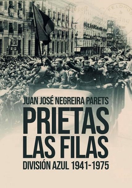 PRIETAS LAS FILAS | 9788418816697 | NEGREIRA PARETS, JUAN