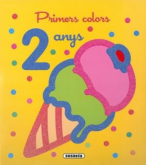 PRIMERS COLORS 2 ANYS | 9788467787610 | SUSAETA, EQUIP