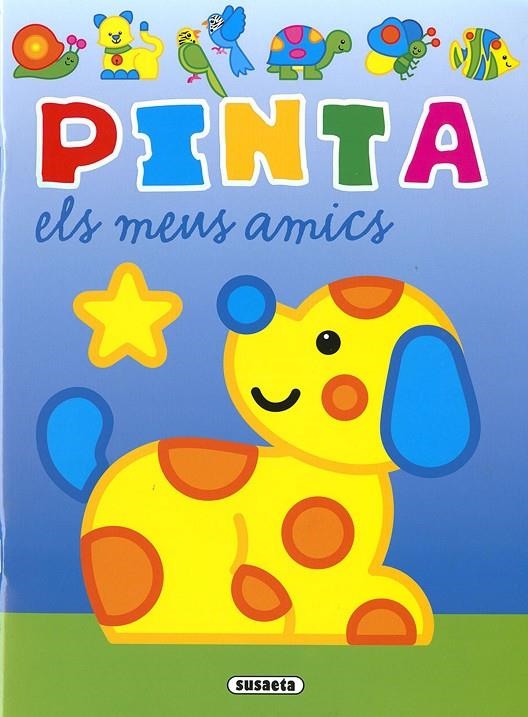 PINTA ELS MEUS AMICS | 9788467781786 | BUSQUETS, JORDI