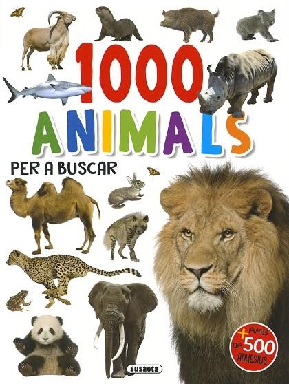 1000 ANIMALS PER A BUSCAR | 9788467783704 | SUSAETA, EQUIPO